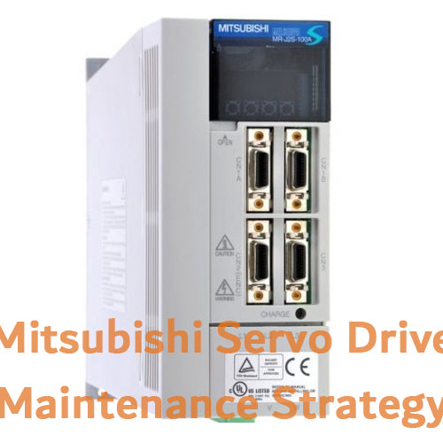 Mitsubishi servo drive maintenance strategy